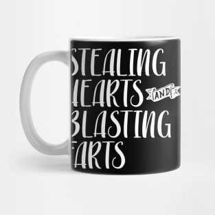 Stealing Hearts & Blasting Farts Mug